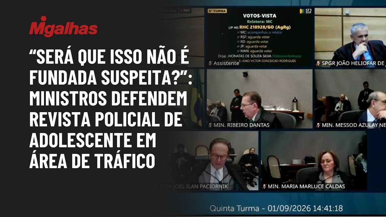 "Não é fundada suspeita?": ministros defendem abordagem policial de adolescente em área de tráfico