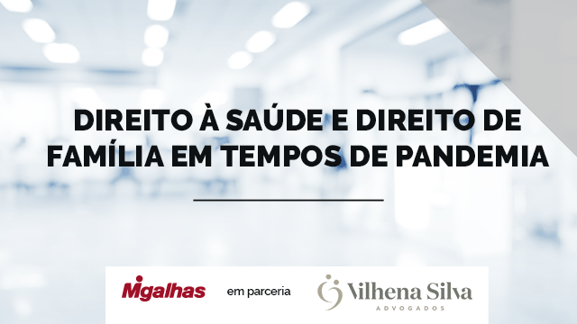 Direito à Saúde e direito de Família em tempos de pandemia