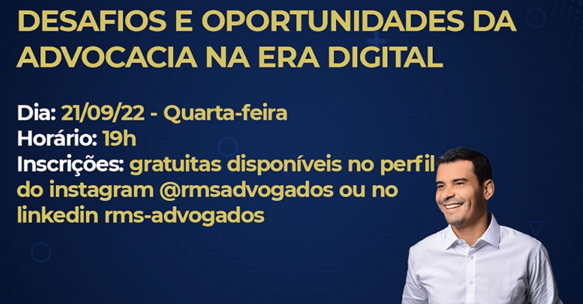 "RMS Talks": "Desafios e oportunidades da advocacia na era digital ...