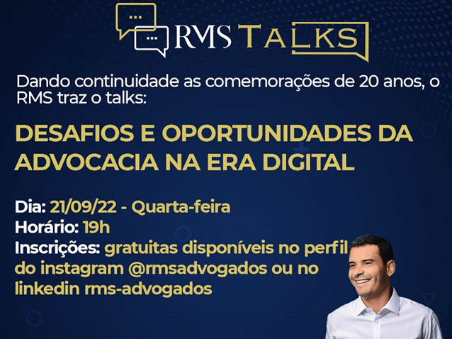 "RMS Talks": "Desafios e oportunidades da advocacia na era digital" "RMS Talks": "Desafios e oportunidades da advocacia na era digital"