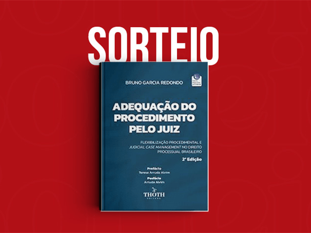 Sorteio da obra "Adequação do Procedimento pelo Juiz: Flexibilização Procedimental e Judicial Case Management no Direito Processual Brasileiro - 2ª edição" Sorteio da obra "Adequação do Procedimento pelo Juiz: Flexibilização Procedimental e Judicial Case Management no Direito Processual Brasileiro - 2ª edição"