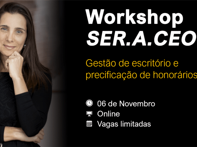 Workshop aborda gestão jurídica e precificação com liderança feminina Workshop aborda gestão jurídica e precificação com liderança feminina