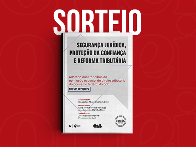 Resultado do sorteio da obra "Segurança Jurídica, Proteção da Confiança e Reforma Tributária"