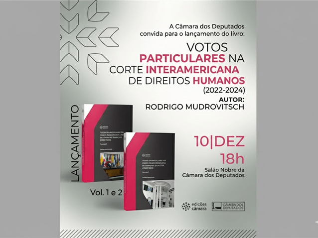 Lançamento da obra "Votos Particulares na Corte Interamericana de Direitos Humanos", de Rodrigo Mudrovitsch. (Imagem: Divulgação)
