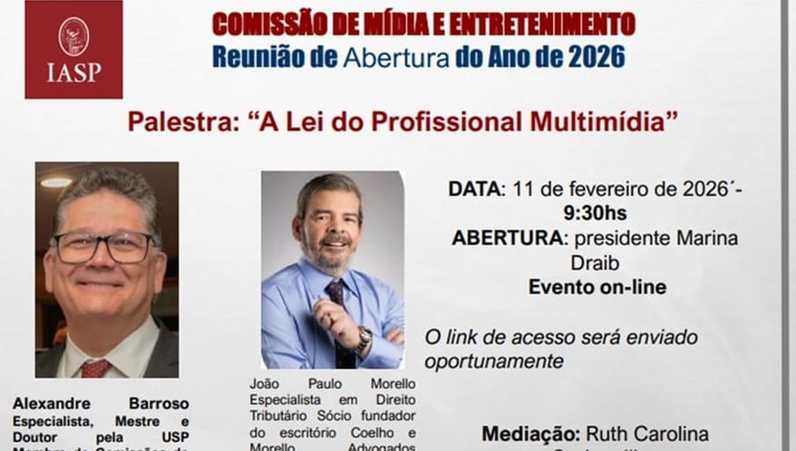 Comissão de Mídia e Entretenimento do IASP promove a palestra 