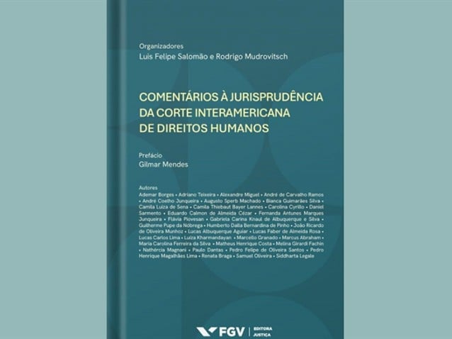 Obra sobre jurisprudência da Corte Interamericana é lançada no DF Obra sobre jurisprudência da Corte Interamericana é lançada no DF
