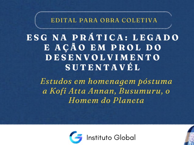 Edital abre chamada para obra sobre ESG e homenagem a Kofi Annan