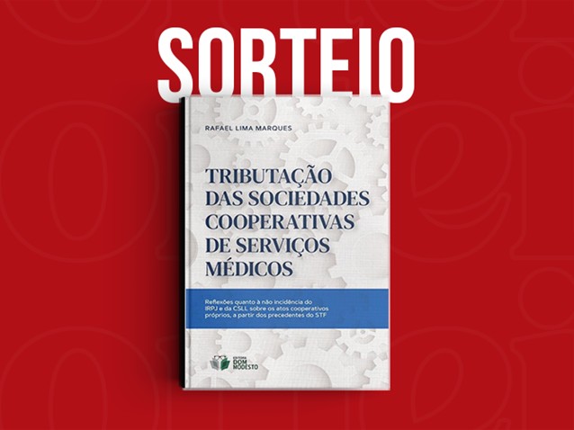 Sorteio da obra "Tributação das sociedades cooperativas de serviços médicos" Sorteio da obra "Tributação das sociedades cooperativas de serviços médicos"