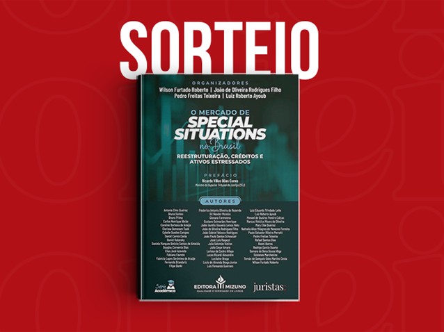 Sorteio da obra "O Mercado de Special Situations no Brasil - Reestruturação, Créditos e Ativos Estressados"