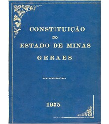 Constituição do Estado de Minas Gerais Constituição do Estado de Minas Gerais
