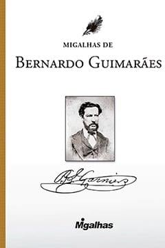 Migalhas de Bernardo Guimarães