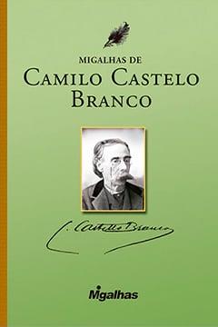 Migalhas de Camilo Castelo Branco