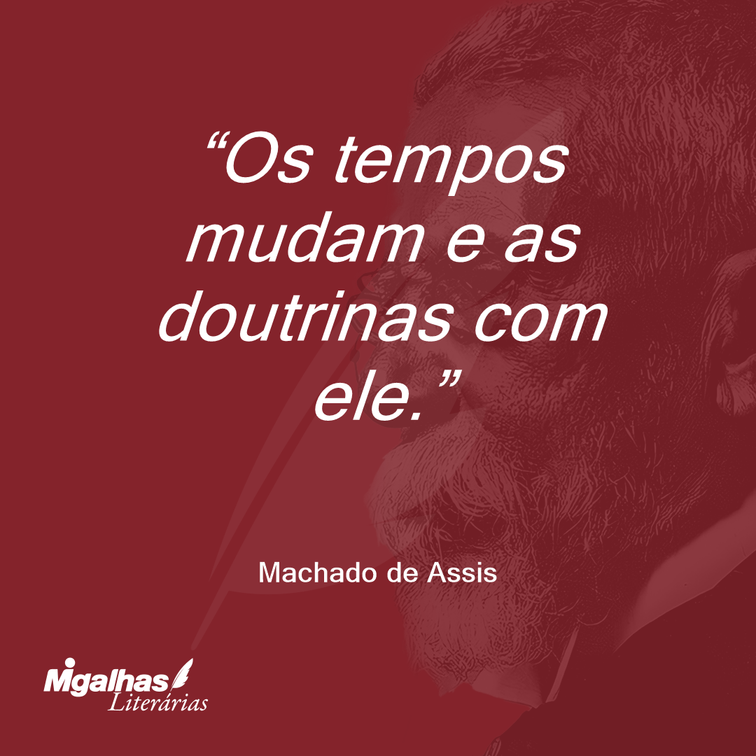 Os tempos mudam e as doutrinas com ele.