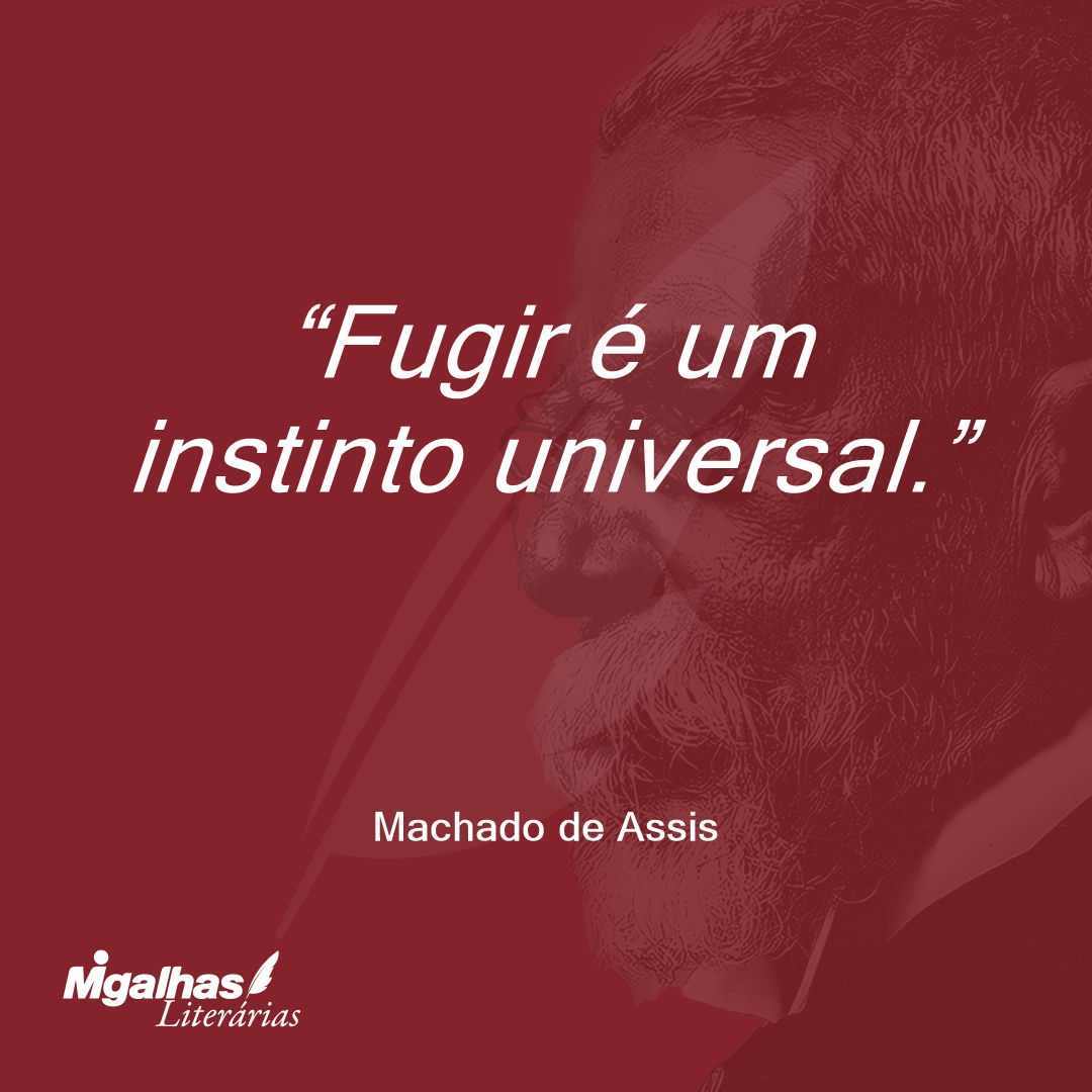 Fugir é um instinto universal.