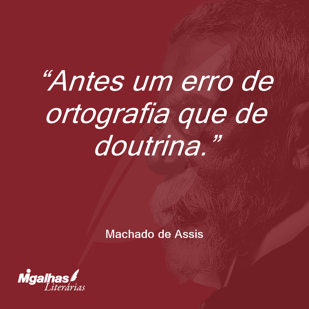 Antes um erro de ortografia que de doutrina.