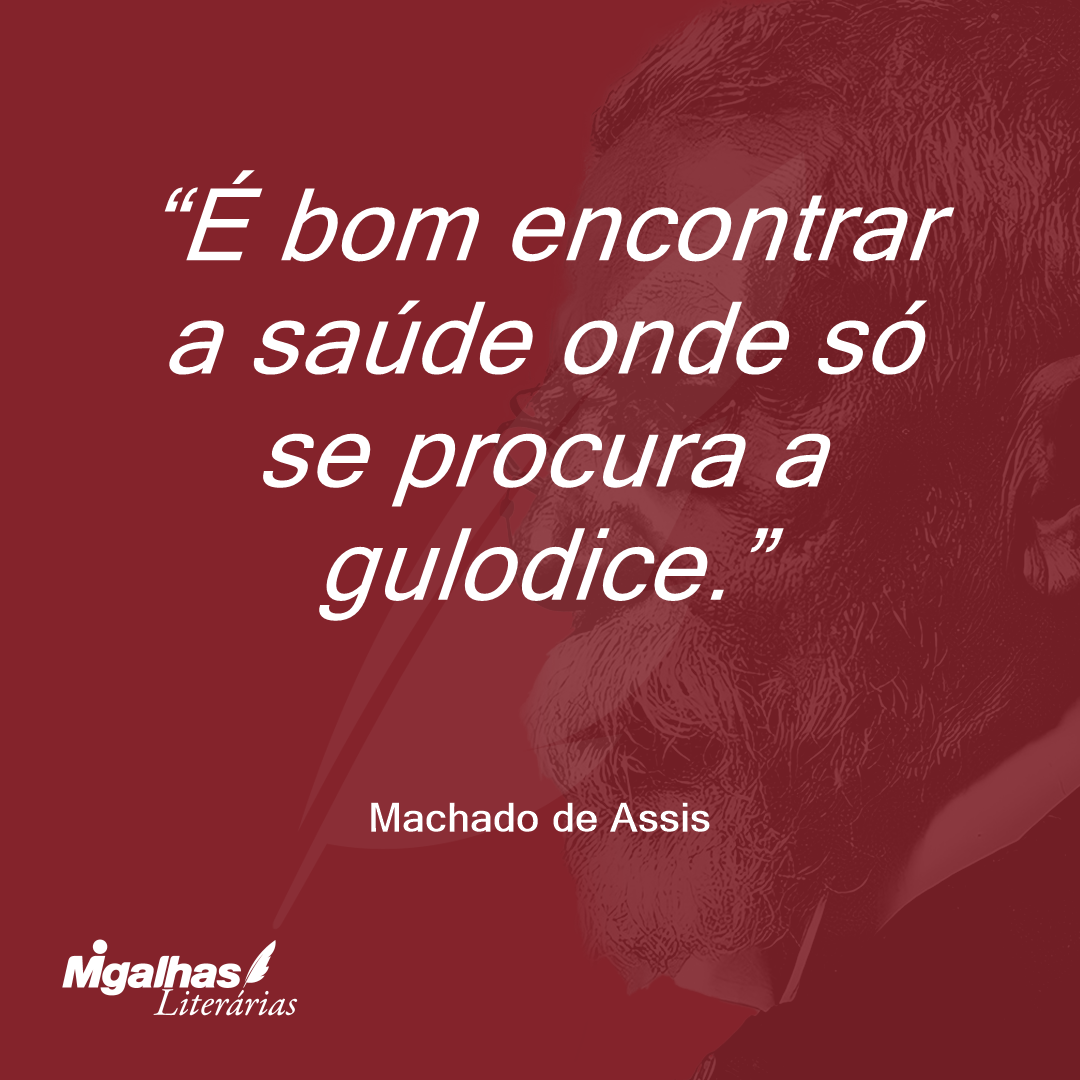 É bom encontrar a saúde onde só se procura a gulodice.