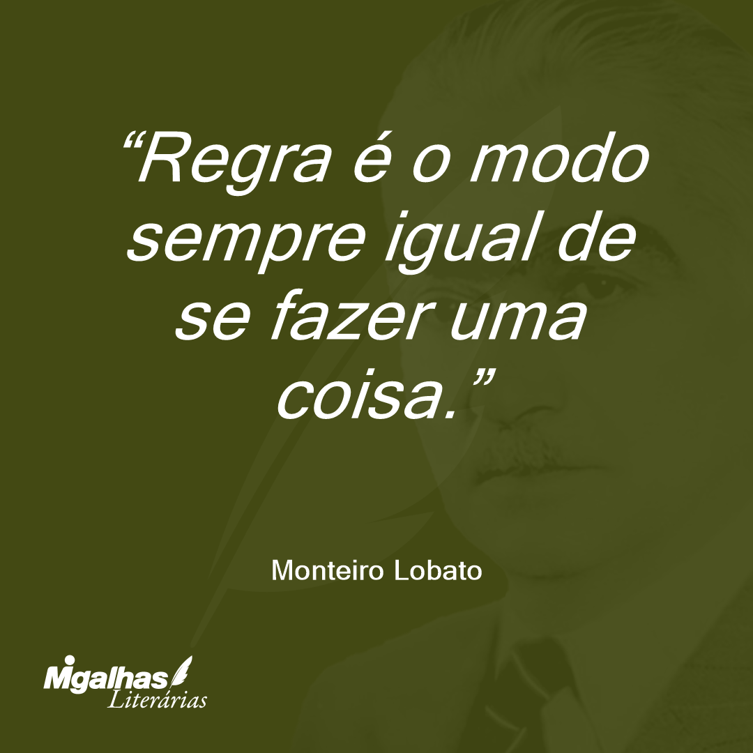 Regra é o modo sempre igual de se fazer uma coisa.