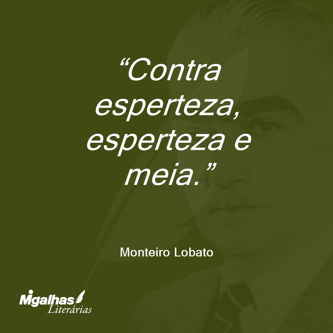 Contra esperteza, esperteza e meia.