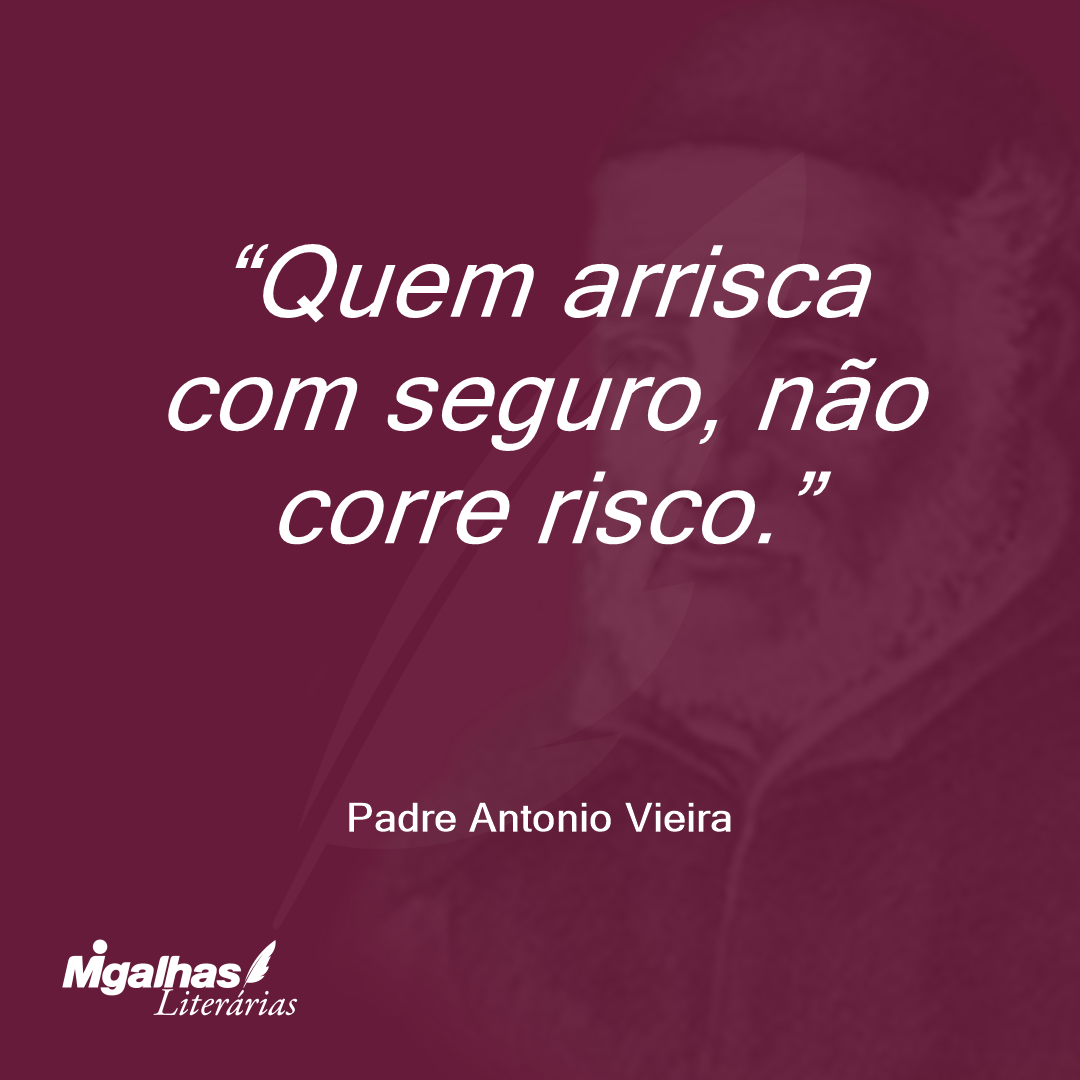 Quem arrisca com seguro, não corre risco.
