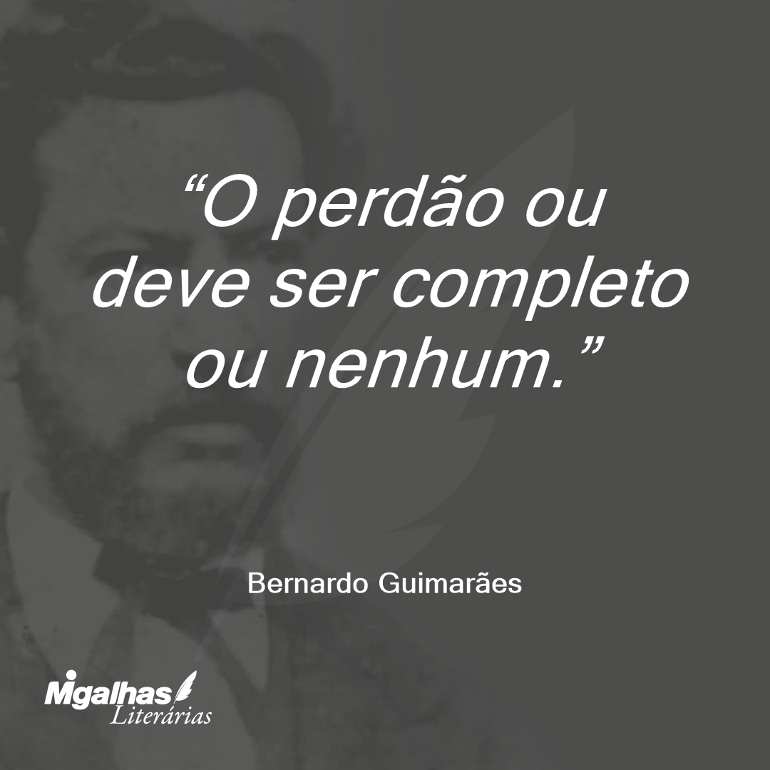 O perdão ou deve ser completo ou nenhum.