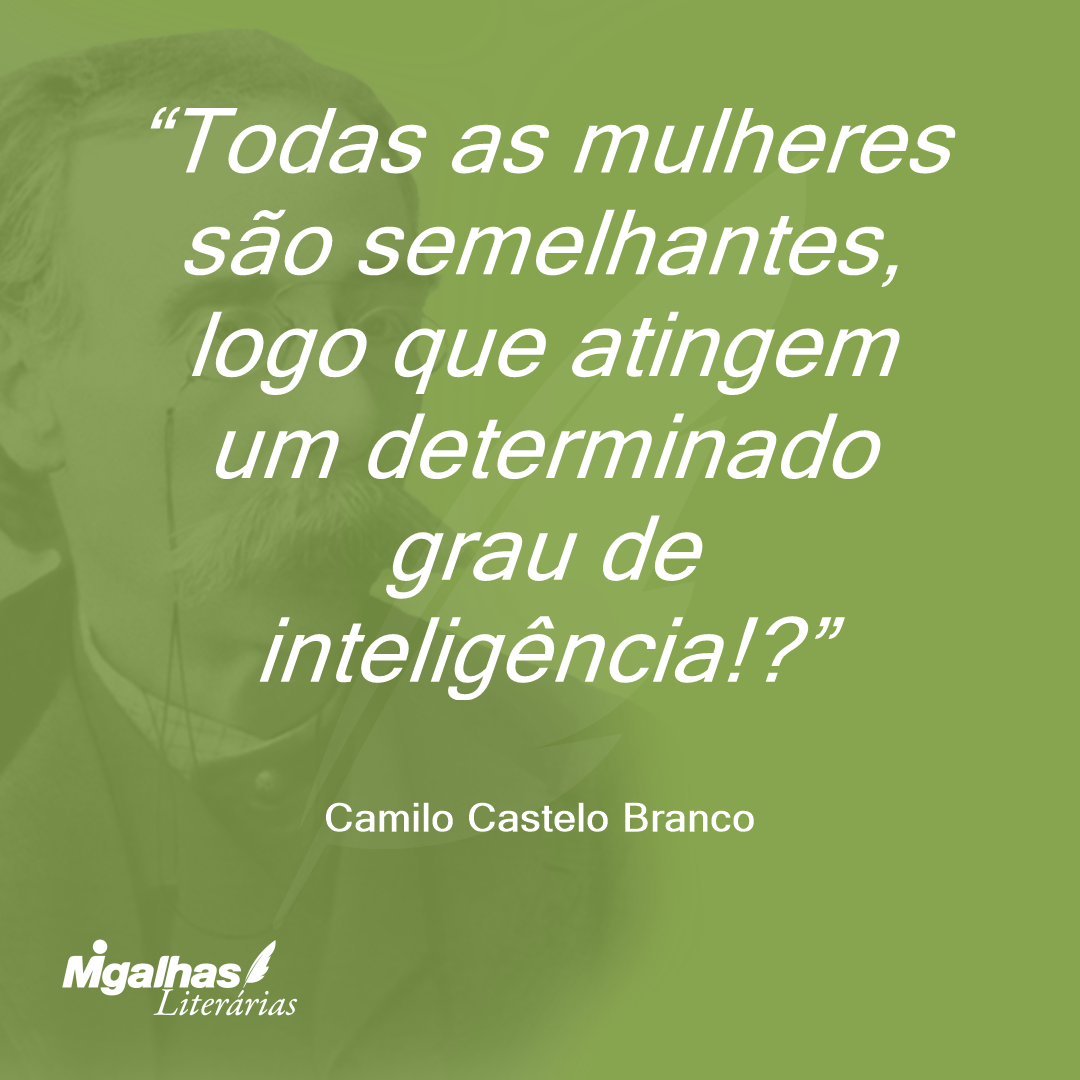 Todas as mulheres são semelhantes, logo que atingem um determinado grau de inteligência!?
