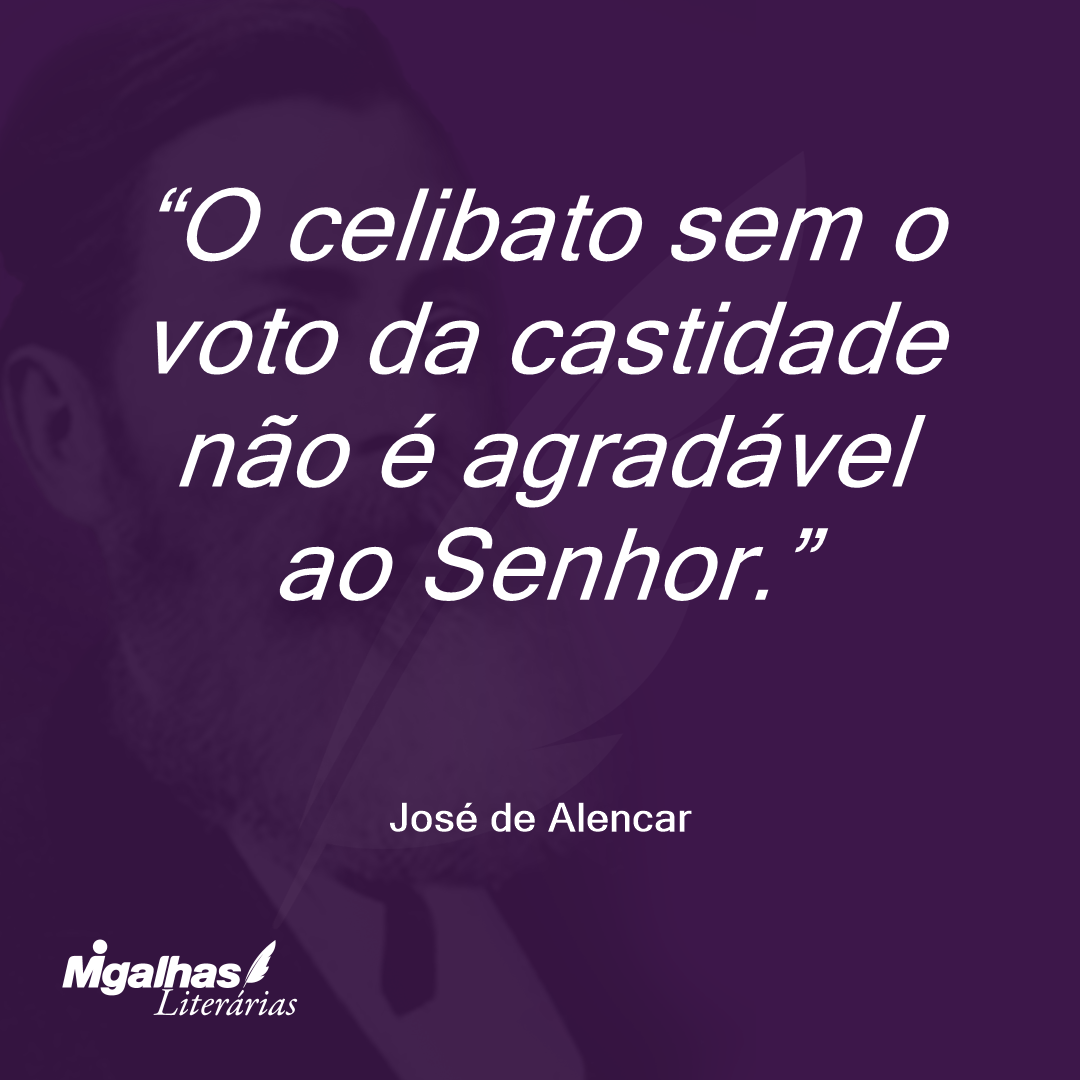 O celibato sem o voto da castidade não é agradável ao Senhor. 