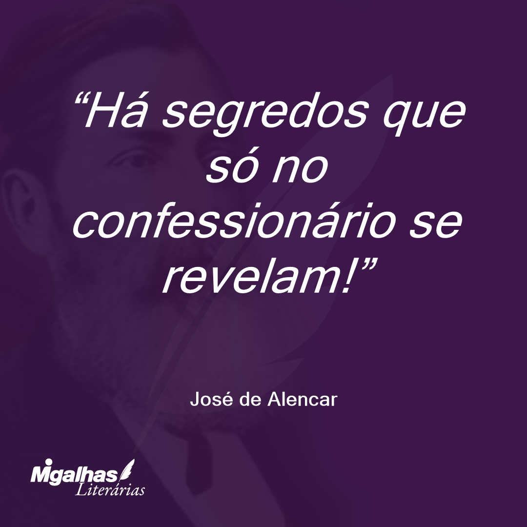 Há segredos que só no confessionário se revelam! 