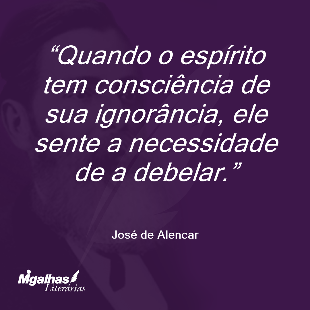 Quando o espírito tem consciência de sua ignorância, ele sente a necessidade de a debelar. 