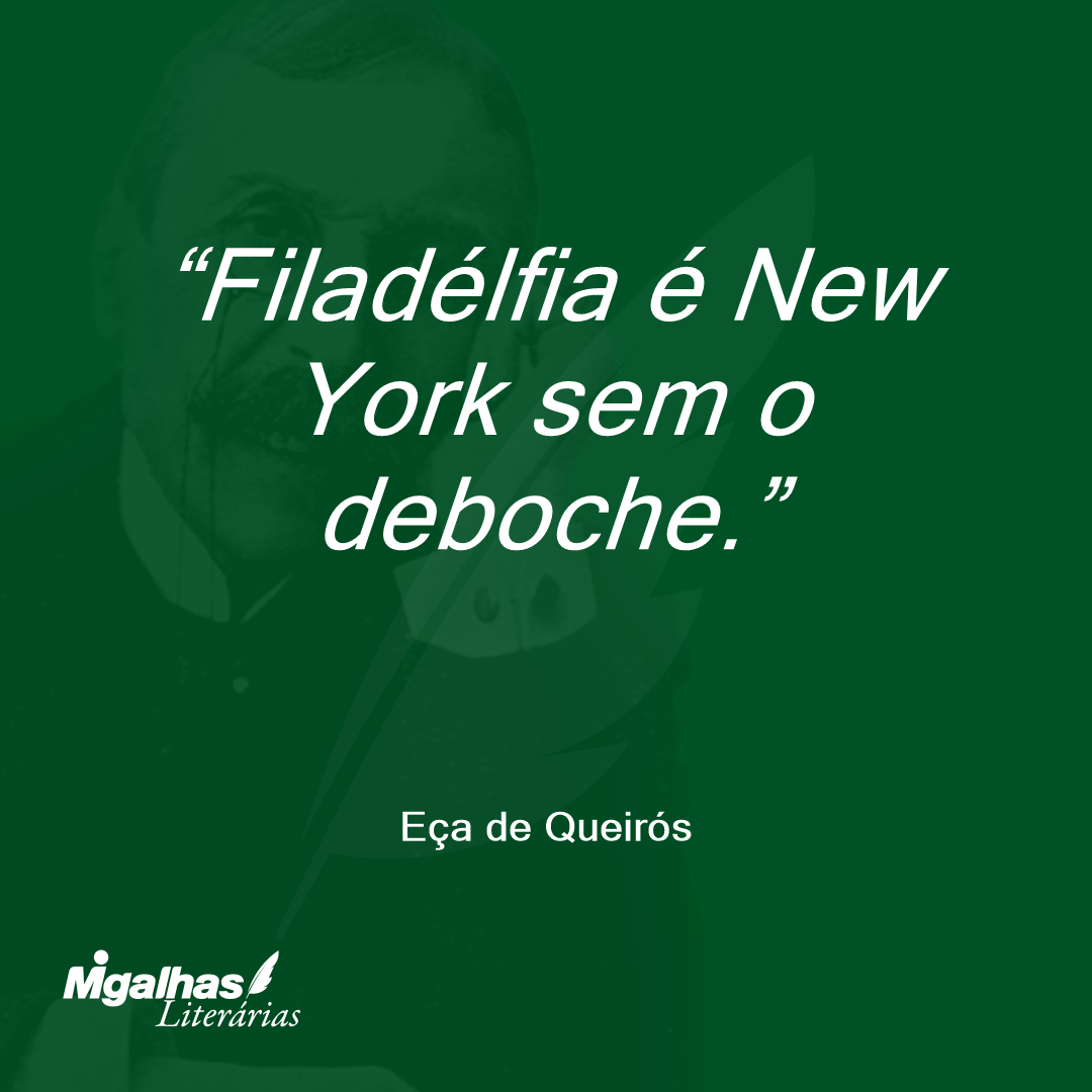Filadélfia é New York sem o deboche.