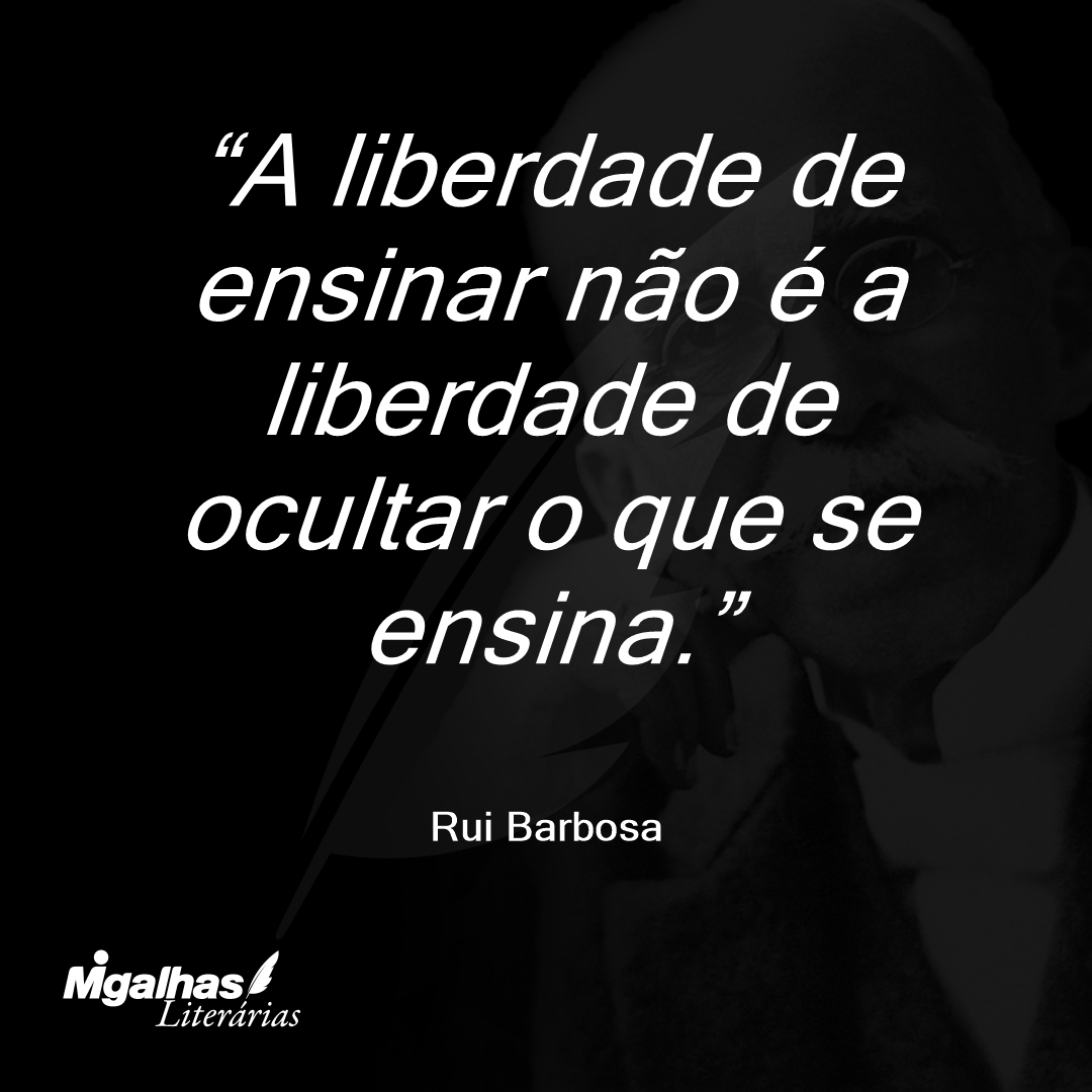 A liberdade de ensinar não é a liberdade de ocultar o que se ensina.